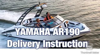 2022 YAMAHA AR190 NEW BOAT DELIVERY INSTRUCTIONS | THINGS TO KNOW ON YOUR FIRST BOAT RIDE