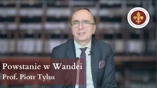 Powstanie w Wandei | Rewolucja Francuska cz. 5 | prof. Piotr Tylus