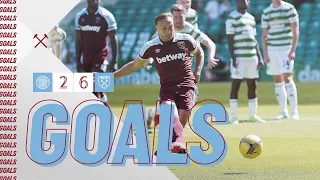 GOALS | CELTIC 2-6 WEST HAM UNITED