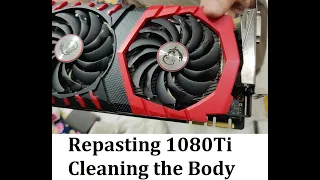 Changing Thermal Paste / Cleaning  MSI 1080 Ti Gaming X