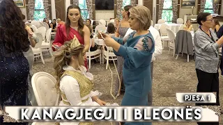 Pjesa 1 - Kanagjegji Bleona Muli