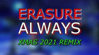 Erasure Always Xmas 2021 Remix + Instrumental