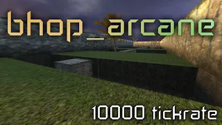 [10000TICK TAS] bhop_arcane_v2