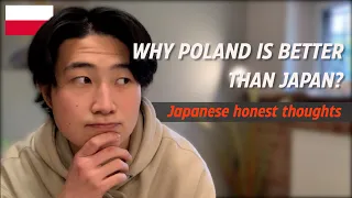 Why do I think Poland is better than Japan? | Good points of Poland