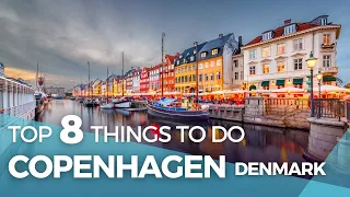 Denmark Travel: Top 8 Things To Do in Copenhagen