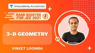 3-D Geometry | Rank Booster Concepts & Problems for JEE 2021| Vineet Loomba | Unacademy