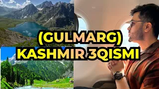 GULMARG KASHMIR 3-QISM AJOYIB VIDEO KO'RING#kashmir #blogger #baxtiyor #indiya