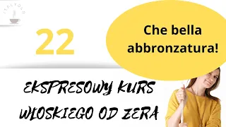 ItalYOLO: Ekspresowy kurs włoskiego odc.22 (z 30)