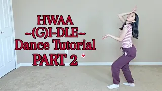 HWAA ((G)I-DLE) Dance Tutorial Part 2 [Mirrored]