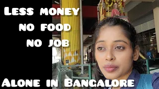 No food, No Job & less money, ALONE in Bangalore || WATCH TILL THE END ||Reality! of HOTEL🏨 JOBS