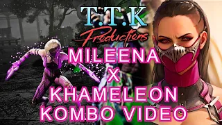 MK1- Mileena X Khameleon Kombo Video