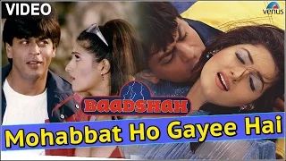 Mohabbat Ho Gayee Hai - VIDEO SONG | Baadshah | Shah Rukh Khan & Twinkle Khanna | Ishtar Music