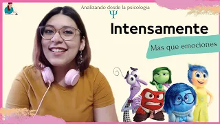 Analizando desde la psicología | Intensamente: Más que emociones