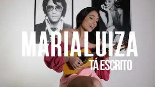 MariaLuiza - Tá Escrito