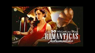 Saxofon Romantico Sensual Instrumental  🎷  Las 50 Melodias Mas Romanticas Instrumentales