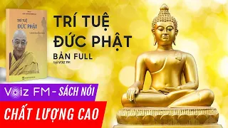 Sách nói Trí Tuệ Đức Phật - Lama Thamthog Rinpoche - Cách Đạt Bình An Thật Sự | Voiz FM