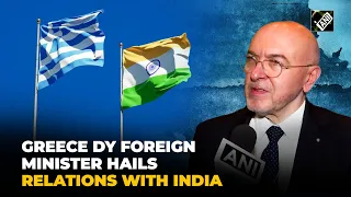 Committed to bringing India-Greek relation to another level: Greek Deputy Foreign Minister