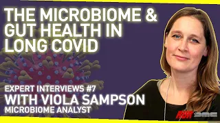 How to Improve Your Gut Health and Microbiome in Long Covid | With Viola Sampson