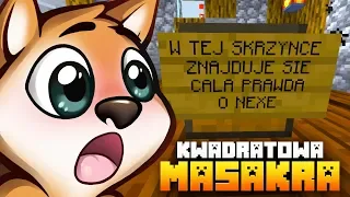 UKRYWAŁEM TO PRZED WAMI ZBYT DŁUGO... (Minecraft Kwadratowa Masakra)