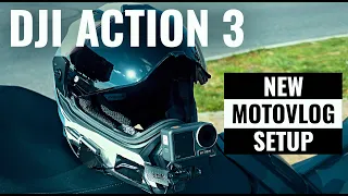 DJI Action 3 Best Motovlog Setup