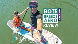 BOTE BREEZE AERO REVIEW 2022: Lightweight Inflatable Paddle Board For Beginners