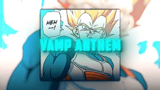 Vegeta x Vamp Anthem - Playboi Carti [AUDIO EDIT]