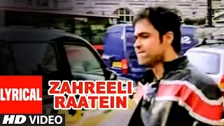 Zahreeli Raatein Lyrical Video Song | Chocolate | K.K,Shreya Ghoshal | Pritam | Emraan Hashmi