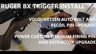 Ruger BX Trigger Install, Volquartsen  Auto Bolt and Recoil Pin, Firing Pin, and Titanium Extractor