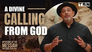 A DIVINE Calling From God REVEALED | Rabbi Jason Sobel | Mysteries of the Messiah on TBN