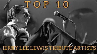 TOP 10 JERRY LEE LEWIS TRIBUTE ARTISTS