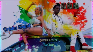 Orisha Sound - Na Na Na (JONVS REMIX) RuClub