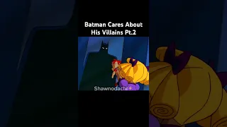 Batman Cares About His Villains Pt.2