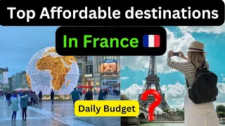 Top 7 Cheapest Travel Destination in France  | Affordable Travel Destination | Touropia | Mojo