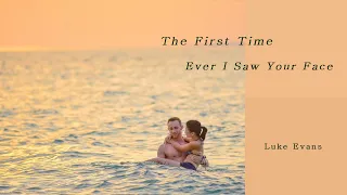Luke Evans - The First Time Ever I Saw Your Face (with lyrics/한글)