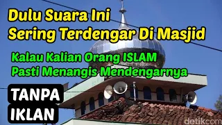 Qori Spesial Bulan Ramadhan • Suara Emas KH Muammar ZA Yang Begitu Indah | Jadi Keinget Zaman Dulu 💕