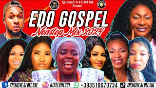 LATEST EDO GOSPEL MIX 2024| EDO BENIN GOSPEL MIX FT MRS K IYAMU,SIS VERO,PALMER OMORUYI,NAOMI EHIGIE