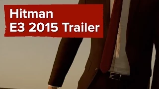 Hitman Trailer - E3 2015 Square Enix Conference - A proper look at the reboot