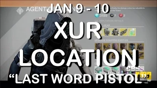 ★ Destiny - "XUR LOCATION" JAN 09 - 10 (01/09/15) "THE LAST WORD" "AGENT OF THE NINE" DLC CBSKING757