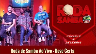 Grupo Dose Certa   Roda De Samba Da Fm O Dia 2016 CD Completo