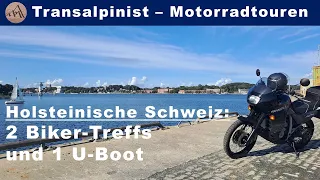 Holsteinische Schweiz: Zwei Biker-Treffs und ein U-Boot