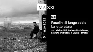 talk: Pasolini: il lungo addio. La letteratura