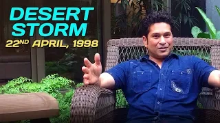 Sachin Tendulkar recounts Desert Storm | 22nd April, 1998, Sharjah | #SachInsight