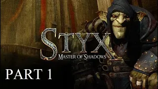 Styx Master of Shadows Part 1 - NO COMMENTARY