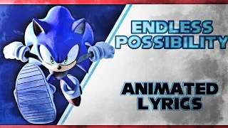 Sonic: Endless Possibility [ANIMATED Lyrics]