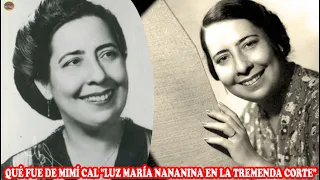 QUÉ FUE DE...MIMÍ CAL, LUZ MARÍA NANANINA EN LA TREMENDA CORTE