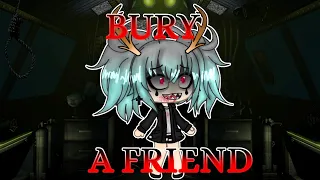 Gacha life ~ Bury a Friend ~ GLMV