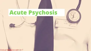 Acute Psychosis #Part1