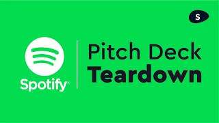 Spotify Pitch Deck: startup pitch deck design and teardown