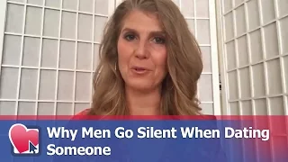 Why Men Go Silent When Dating Someone - by Kimberly Seltzer (for Digital Romance TV)