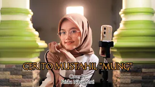 Cerito Mustahil ”Mung" - Cover by Friska Nava Dewi